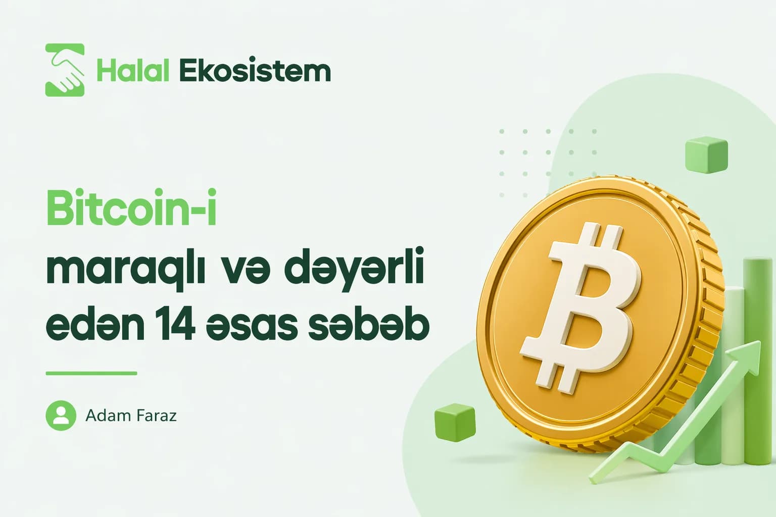 Bitcoin-i maraqlı və dəyərli edən 14 əsas səbəb