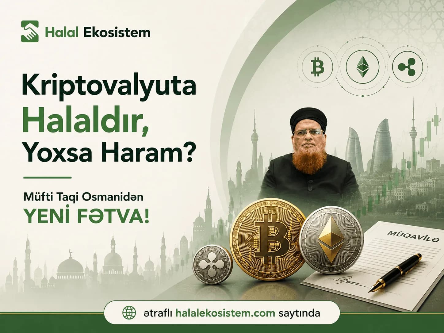 Kriptovalyuta Halaldır, Yoxsa Haram? Müfti Taqı Osmanidən YENİ FƏTVA!