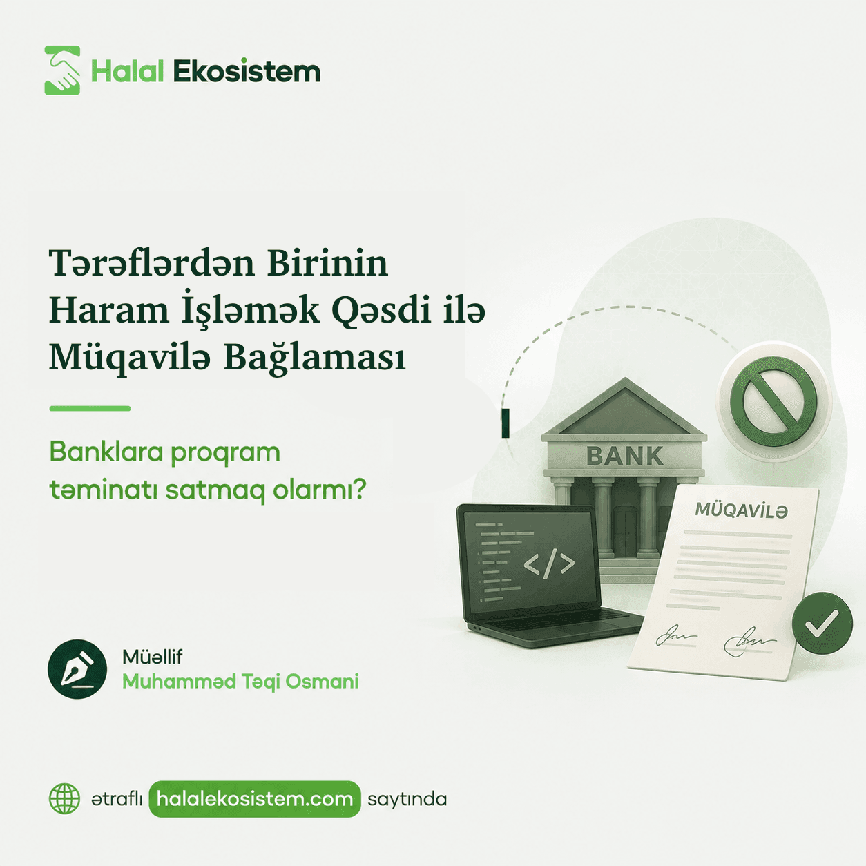 Tərəflərdən Birinin Haram İşləmək Qəsdi ilə Müqavilə Bağlaması Halaldırmı?