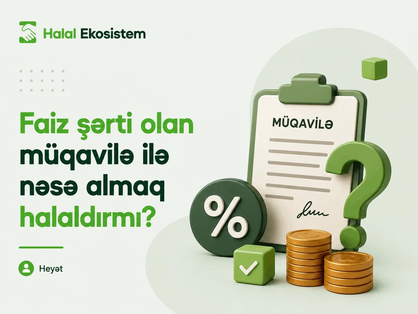 Faiz şərti olan müqavilə ilə nəsə almaq halaldırmı?